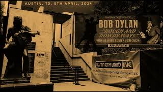 Bob Dylan — Austin, TX. 5th April, 2024. Stereo recording