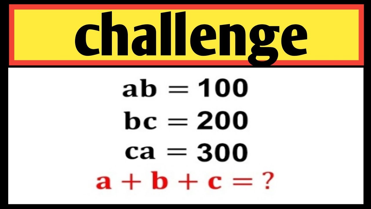 Find the value of a+b+c| Nice algebra math simplification|Challenge can ...