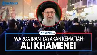 Warga Iran Rayakan Kematian Ali Khamenei