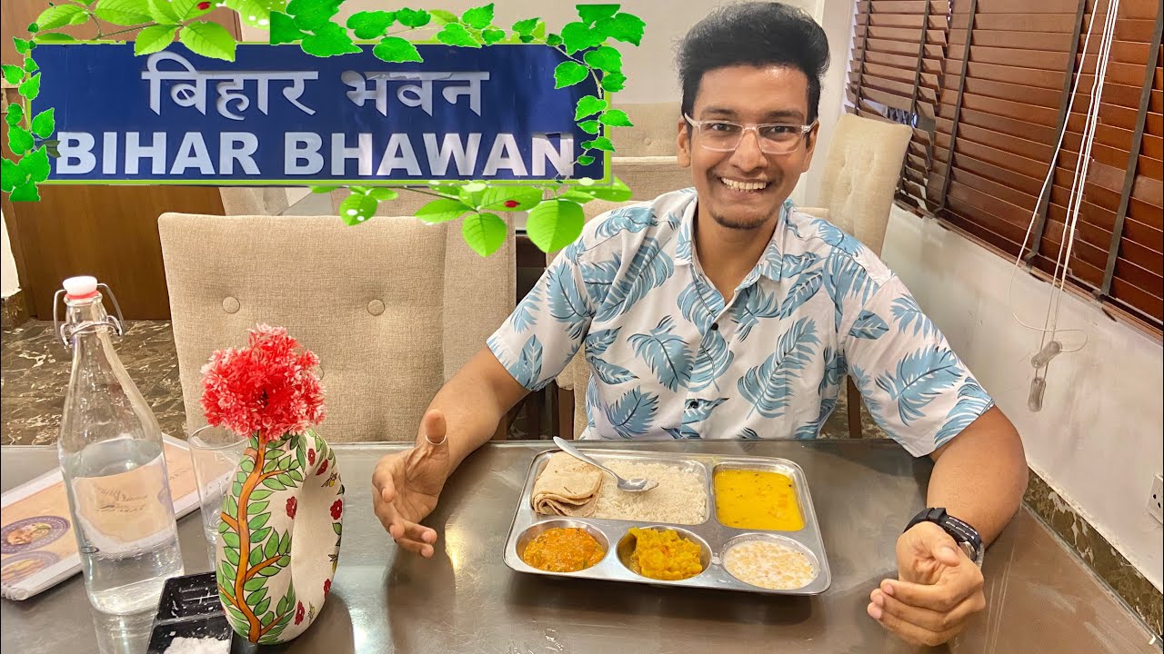 Bihari Authentic Thali ₹150/- | Bihar Bhawan| Chanakyapuri New Delhi