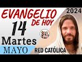 Evangelio de Hoy Martes 14 de Mayo de 2024 | REFLEXIÓN | Red Catolica