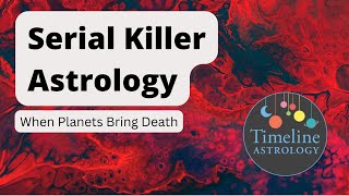Serial Killer Astrology
