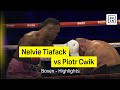 Ref:ZVEMt5isASY Nelvie tiafack vs piotr cwik | boxen | dazn highlights