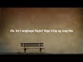 Ang Wakas - Arthur Miguel ft  Trisha Macapagal - Lyrics on Screen/Lyric Video