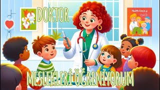 DOKTOR OLDUM! Meslekleri Tanıyalım: Doktor | Çocuklar İçin Doktorluk Mesleği Videosu