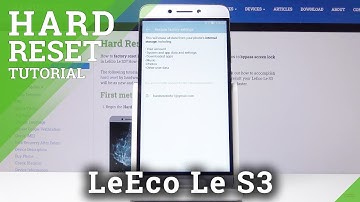 How to Perform Factory Reset on LeEco Le S3 -  Hard Reset through Settings