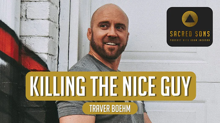 Killing The Nice Guy with Traver Boehm | Sacred So...