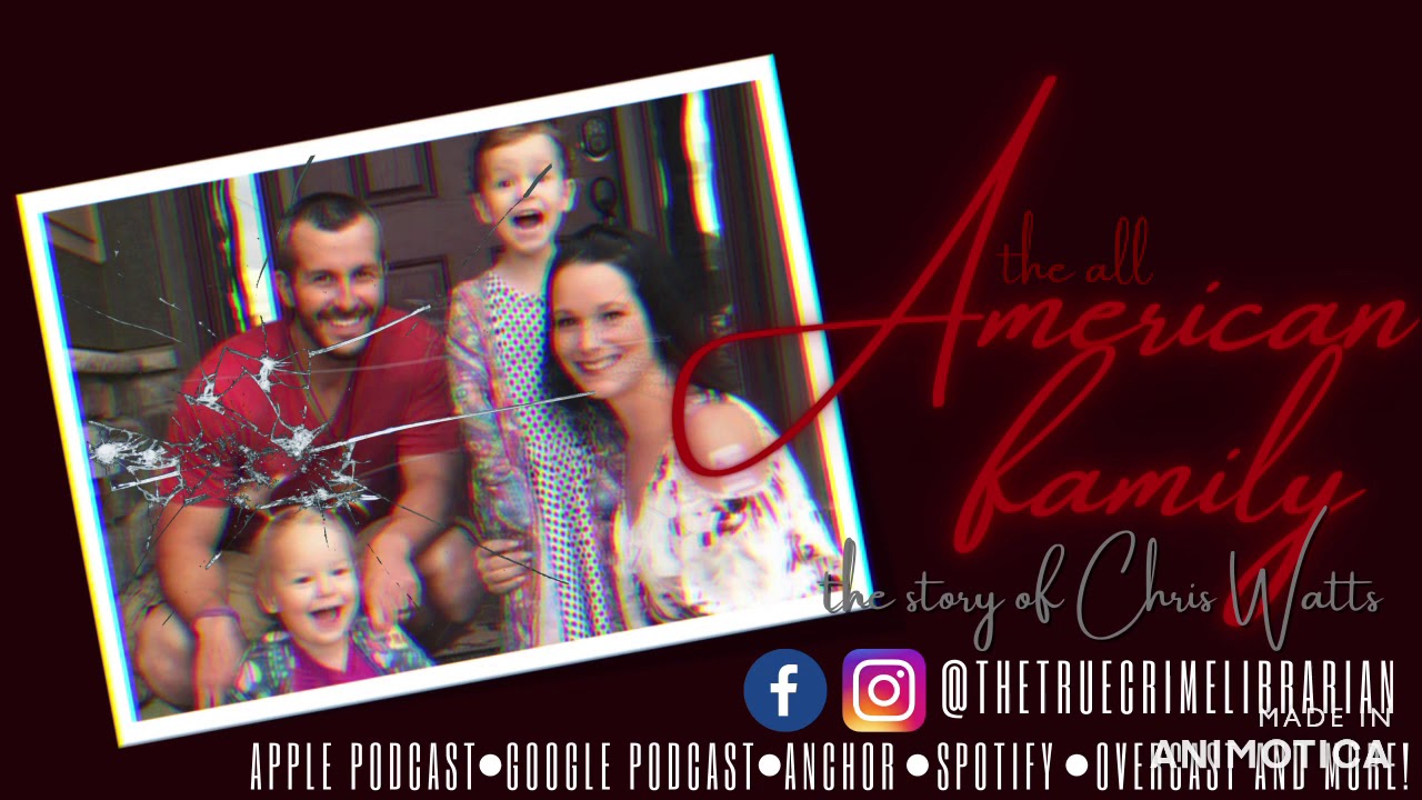 The All American Family: the Chris Watts story- part 1