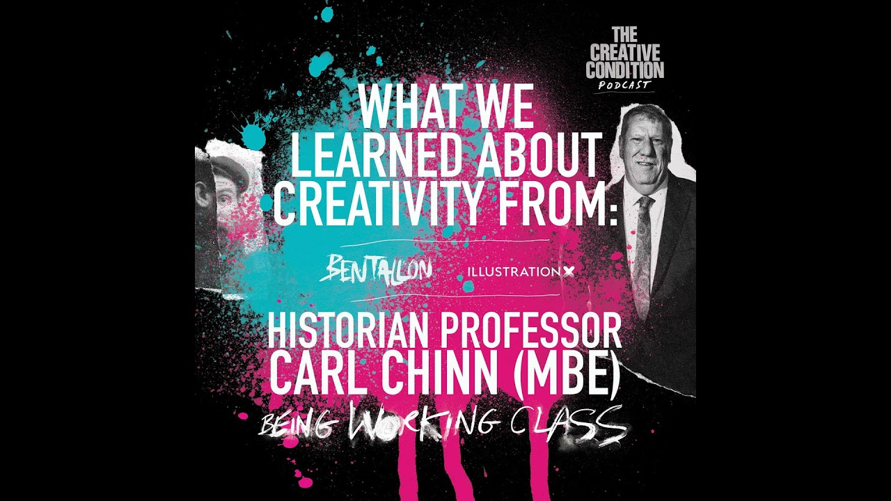 What we learned about creativity from: Historian Professor Carl Chinn (MBE)