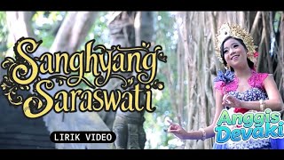 Lirik  Anggis Devaki  Sang Hyang Saraswati
