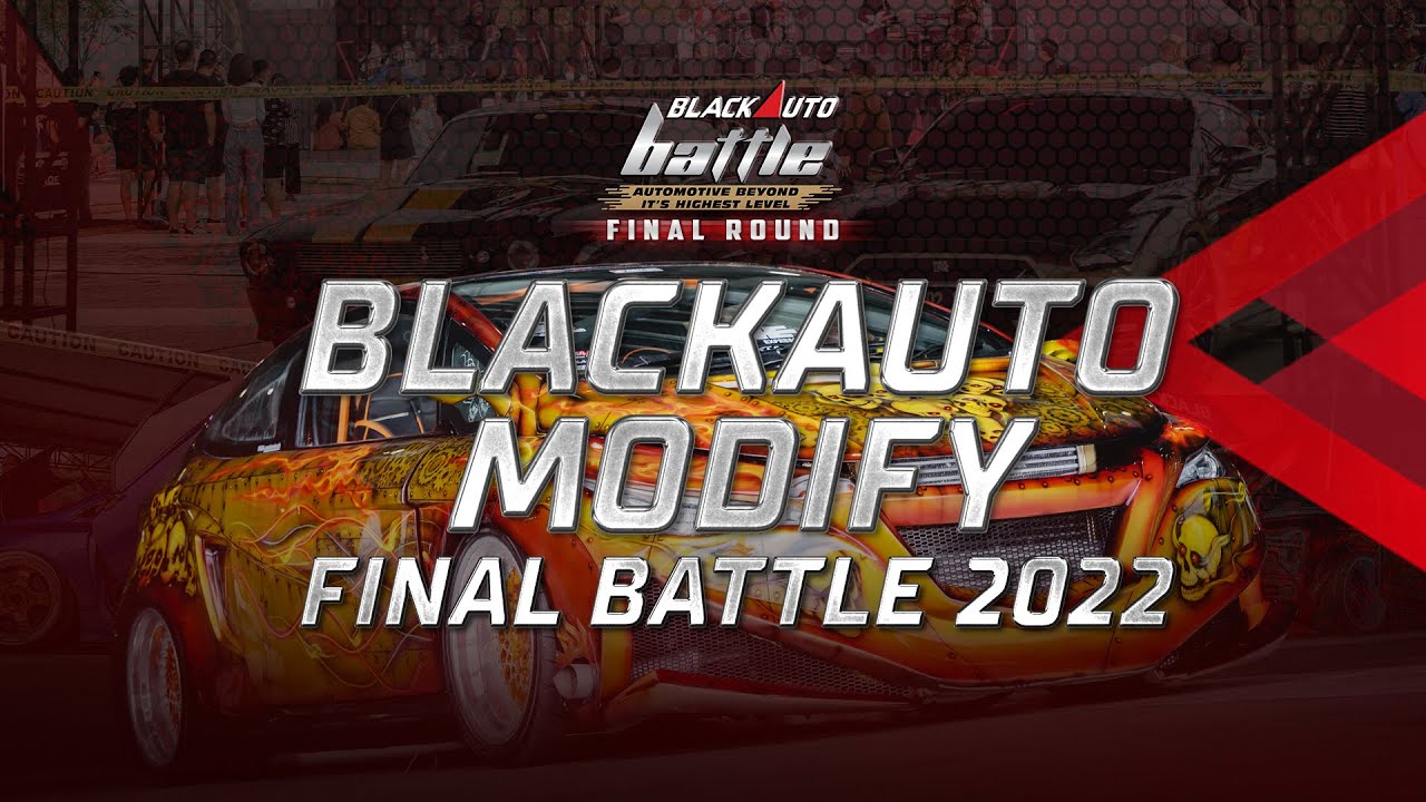 BlackAuto Final Battle 2022: BlackAuto Modify
