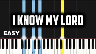 I Know My Lord | EASY PIANO TUTORIAL BY Extreme Midi