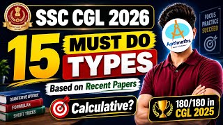 15 Must-Do Types to Score 45+ in Quant 🔥| SSC CGL 2026 | Maths