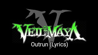 Video thumbnail of "VEIL OF MAYA - Outrun (Lyrics)"