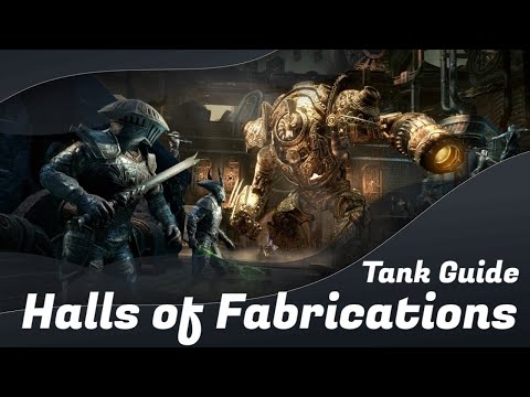 Halls of Fabrications Full Run Tank Guide | Elder Scrolls Online