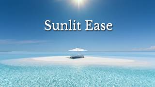 Sunlit Ease | Deep House Relax Mix | Chillout Lounge Music