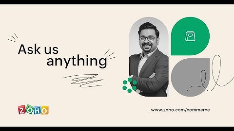 Ask us anything - Zoho Commerce