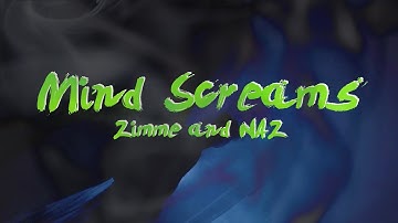 Mind Screams | Official Music Video | Zimme ft NAZ