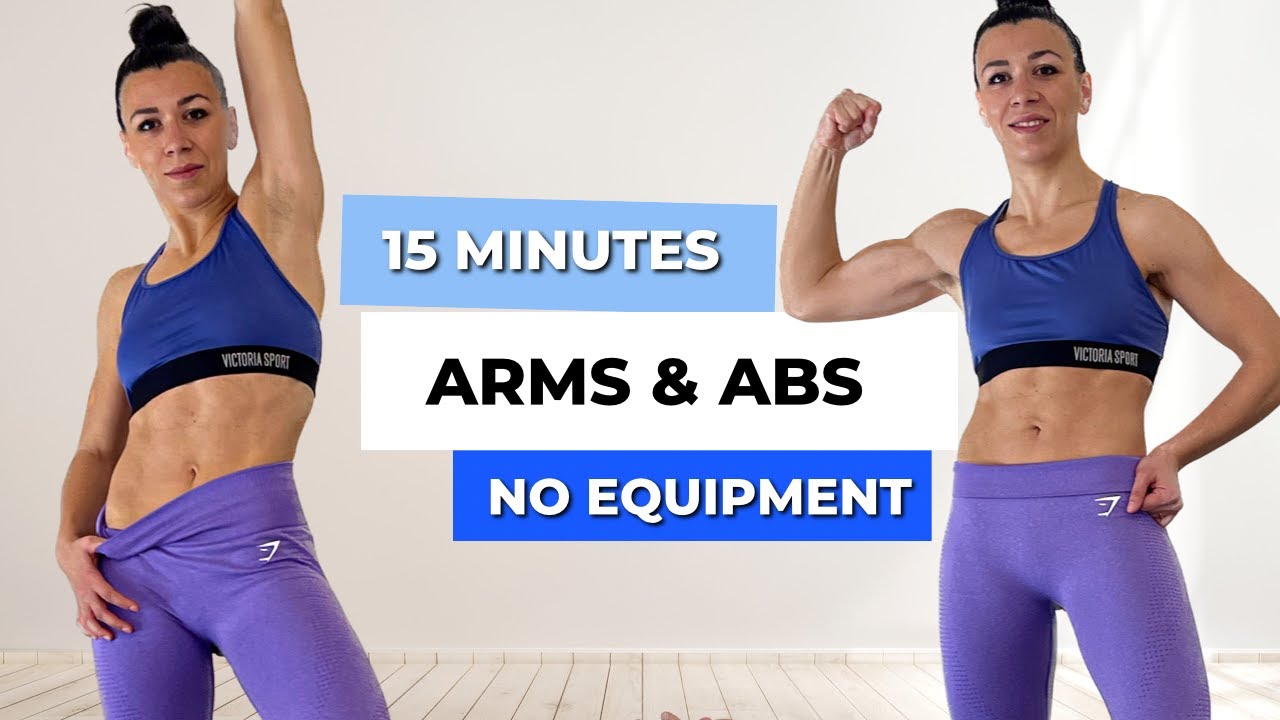 15 MIN TONED ARMS & ABS - No Equipment, Home Workout, Upper Body ...