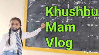 Khushbu Mam Vlog // Cute Girl Vlog //Classroom Vlog //deepak vlog // d tech vlog