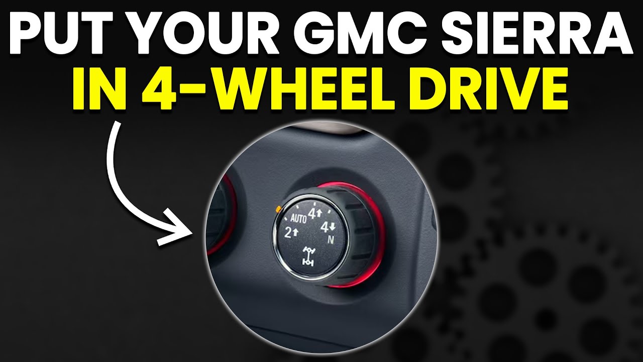 Как включить полный привод на GMC Sierra (Как управлять полным приводом на GMC Sierra)