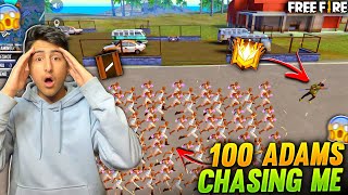 100 Adams Chasing Me 1 Vs 100😱😱 - Garena Free Fire