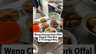 Weng Cheong Pork Offal Soup & Yam Rice @ PJ Sungai Way