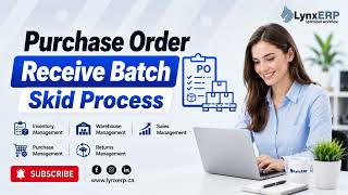 Purchase Order Receive Batch Skid Process