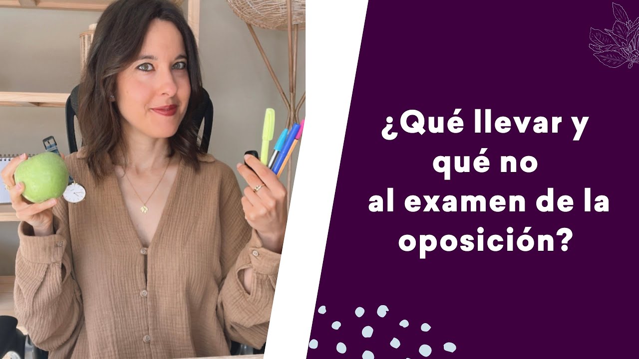 ¿Qué llevar al examen de la oposición?⌚️🖌️