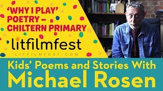 ‘Why I Play’ Poetry | Chiltern Primary | Kids' Poems And Stories With Michael Rosen