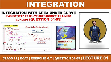 SECOND YEAR MATHS CHAPTER 06 INTEGRATION | EXERCISE 6.7 LECTURE 01 | QUESTION 01-09