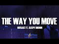 Outkast - The Way You Move (Lyrics) ft. Sleepy Brown