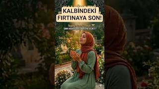 Kalbindeki Fırtınayı Durduracak O Ayet! ✨ #huzur #dua