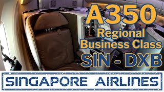 Singapore Airlines A350 Regional Business Class - SIN-DXB review