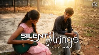 Silent Strings | Malayalam Short Filim | 