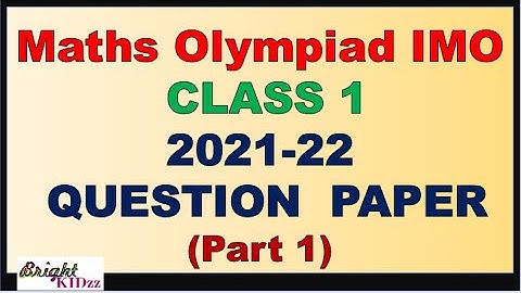 Maths Olympiad question paper 2021-22 Class 1 || Olympiad exam for Class 1|| IMO || Bright Kidzz