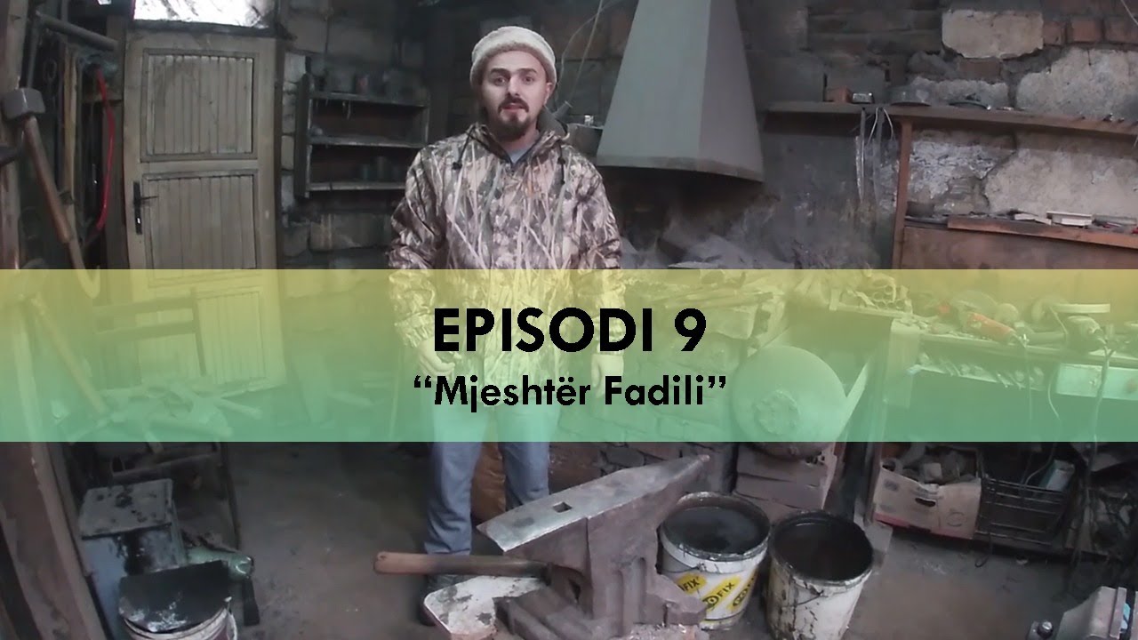 NJERIU I SHARRIT - Si përpunohet metali? - Mjeshtër Fadili  Episodi 9