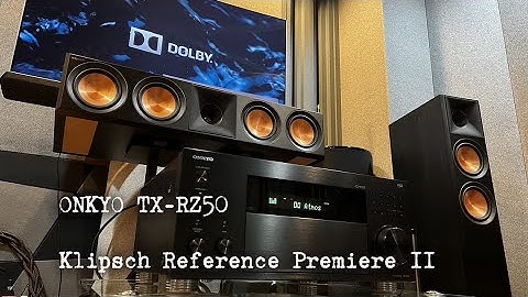 ONKYO TX-RZ50 / Klipsch Reference Premiere II  / Test Dolby Atmos Demonstration Disc 2014
