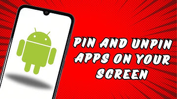 How to pin and unpin apps on your screen on Android