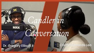 Candler In Conversation - Ministry And Entrepreneurship With Dr Gregory Ellison Ii