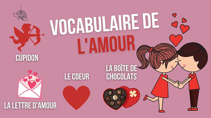 Le vocabulaire de la Saint-Valentin [Amour]