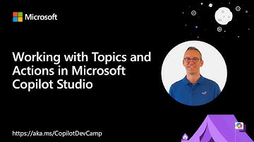 Working with Topics and Actions in Microsoft Copilot Studio
