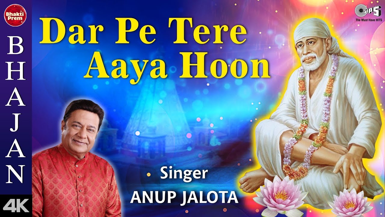 Dar Pe Tere Aaya Hoon with Lyrics  Sai Baba Bhajan  Anup Jalota  Sai Bhajan