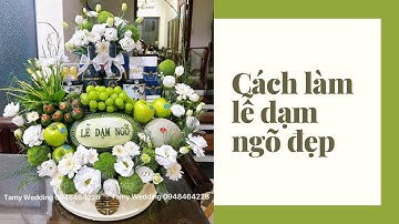 Cách làm lễ dạm ngõ đơn giản