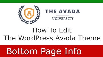 How To Edit The WordPress Avada University Bottom Information Area