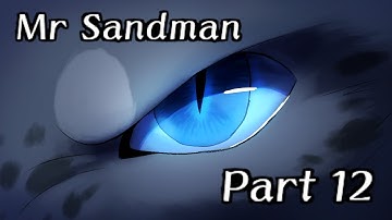 Mr. Sandman - Ashfur PMV MAP part 12