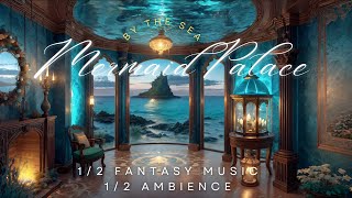 Mermaid Palace 🧜🏼‍♀️ I Soft Fantasy Music and Ambience. Fire cracking and Sea Waves. screenshot 5