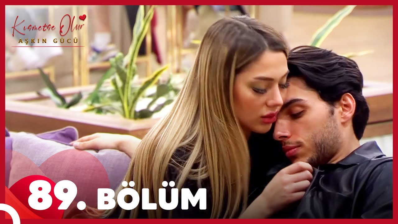 Kısmetse Olur: Aşkın Gücü 89. Bölüm