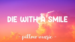 Die With A Smile - Lady Gaga, Bruno Mars (Lyrics) 🎵