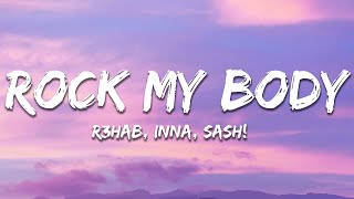 R3HAB, INNA - Rock My Body (with Sash!) [NOYSE Remix] (Lyrics)